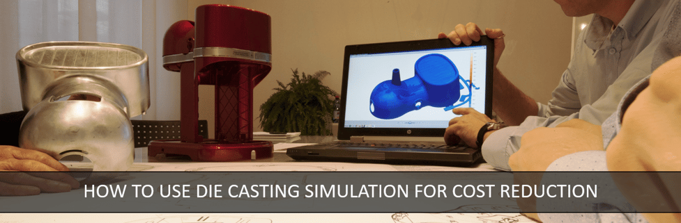 how-to-use-die-casting-simulation-for-cost-reduction